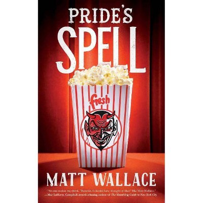 Pride's Spell - (Sin Du Jour Affair) by  Matt Wallace (Paperback)