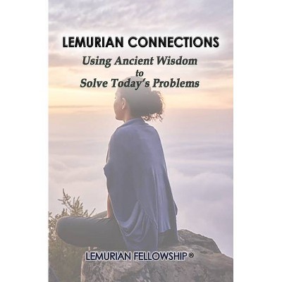 Lemurian Connections - by  Lemurian Fellowship (Paperback)