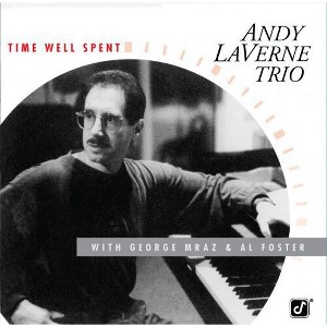 Andy LaVerne - Time Well Spent (CD) - 1 of 1