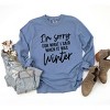 Simply Sage Market Women's I'm Sorry For What I Said When It Was Winter Long Sleeve Garment Dyed Tee - 3 of 4