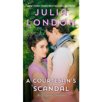 A Courtesan's Scandal - by  Julia London (Paperback)