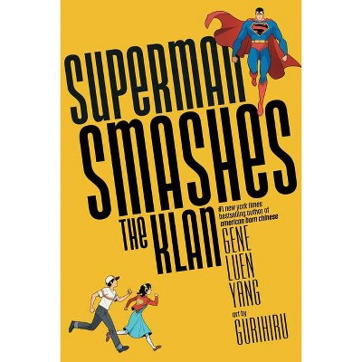 Superman Smashes the Klan - by  Gene Luen Yang (Paperback)