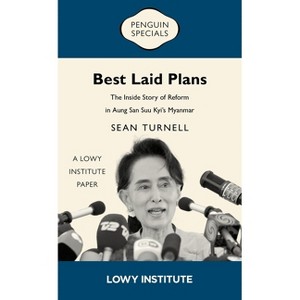 Best Laid Plans - (Lowy Institute Paper) by  Sean Turnell (Paperback) - 1 of 1
