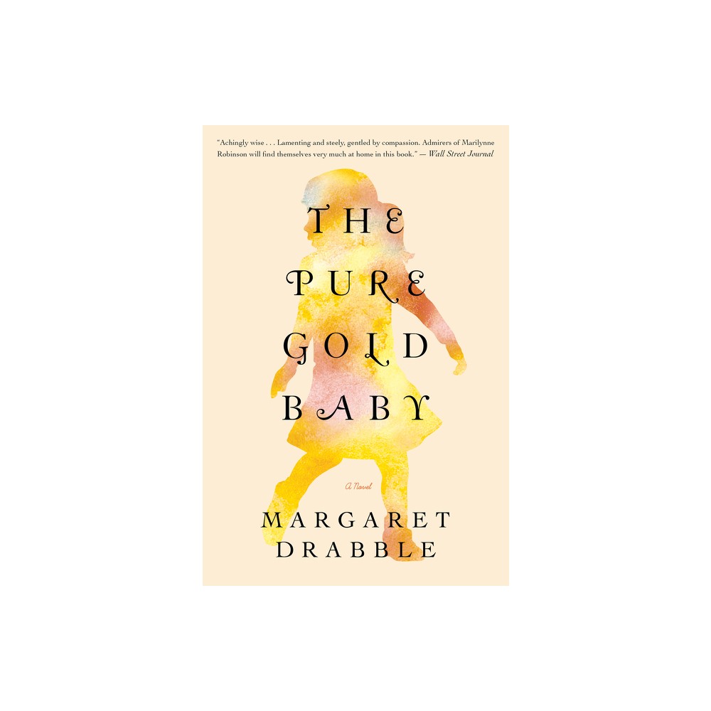 Pure Gold Baby - by Margaret Drabble (Paperback)