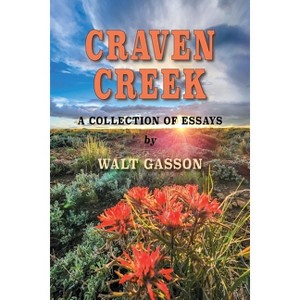 Craven Creek - by  Walt Gasson (Paperback) - 1 of 1