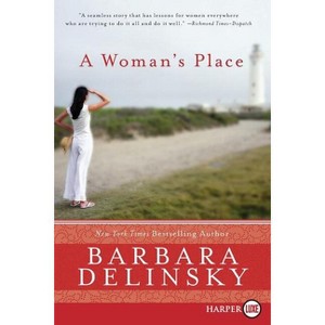 A Woman's Place - Large Print by  Barbara Delinsky (Paperback) - 1 of 1