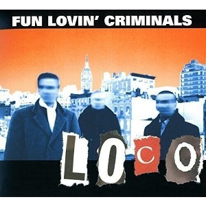 Fun Lovin Criminals - Loco (CD) - 1 of 1