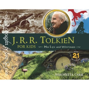 J.R.R. Tolkien for Kids - (For Kids) by  Simonetta Carr (Paperback) - 1 of 1