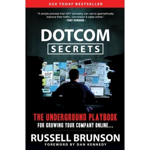 Dotcom Secrets - by  Russell Brunson (Paperback) - 1 of 1