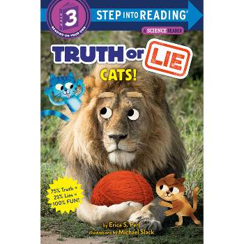 Truth or Lie: Cats! - (Step Into Reading) by  Erica S Perl (Paperback)