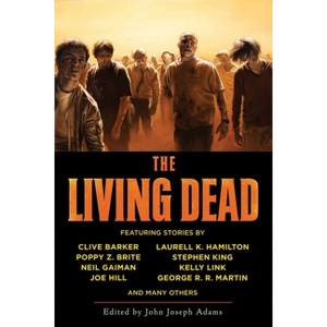 The Living Dead - by  John Joseph Adams (Paperback) - 1 of 1