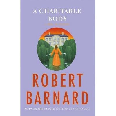 A Charitable Body - by  Robert Barnard (Paperback)