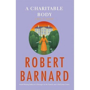 A Charitable Body - by  Robert Barnard (Paperback) - 1 of 1