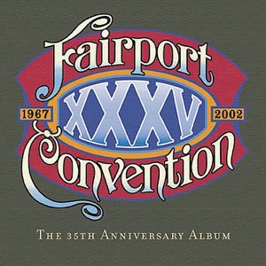 Fairport Convention - XXXV (CD) - 1 of 1