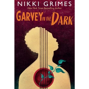 Garvey in the Dark - by  Nikki Grimes (Hardcover) - 1 of 1