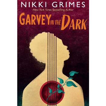 Garvey in the Dark - by  Nikki Grimes (Hardcover)