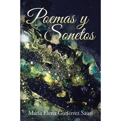 Poemas y Sonetos - by  Maria Elena Gutiérrez Sauri (Paperback)