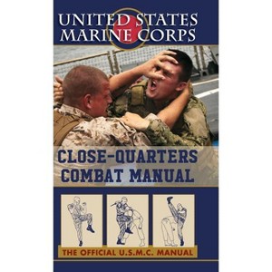 U.S. Marines Close-quarter Combat Manual - by U S Marine Corps - 1 of 1
