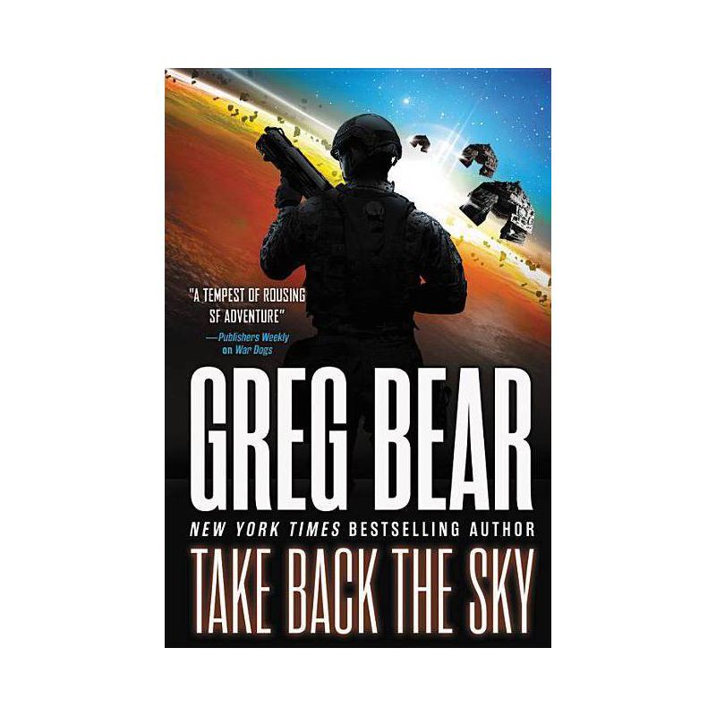 Take Back the Sky - (War Dogs) by  Greg Bear (Paperback), 1 of 2