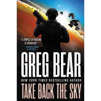 Take Back the Sky - (War Dogs) by  Greg Bear (Paperback)