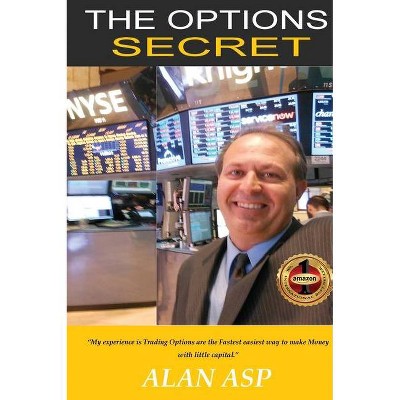 The Options Secret - by  Alan Asp (Hardcover)