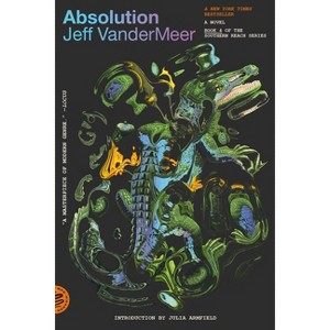 Absolution - (Southern Reach) by Jeff VanderMeer - 1 of 1