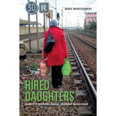 Hired Daughters - by  Mary Montgomery (Paperback)