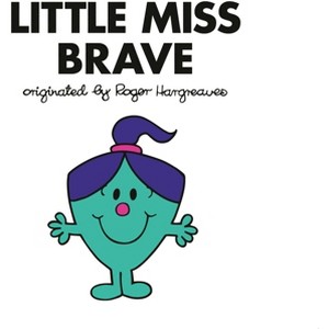 Little Miss Brave - (Mr. Men and Little Miss) by  Adam Hargreaves (Paperback) - 1 of 1