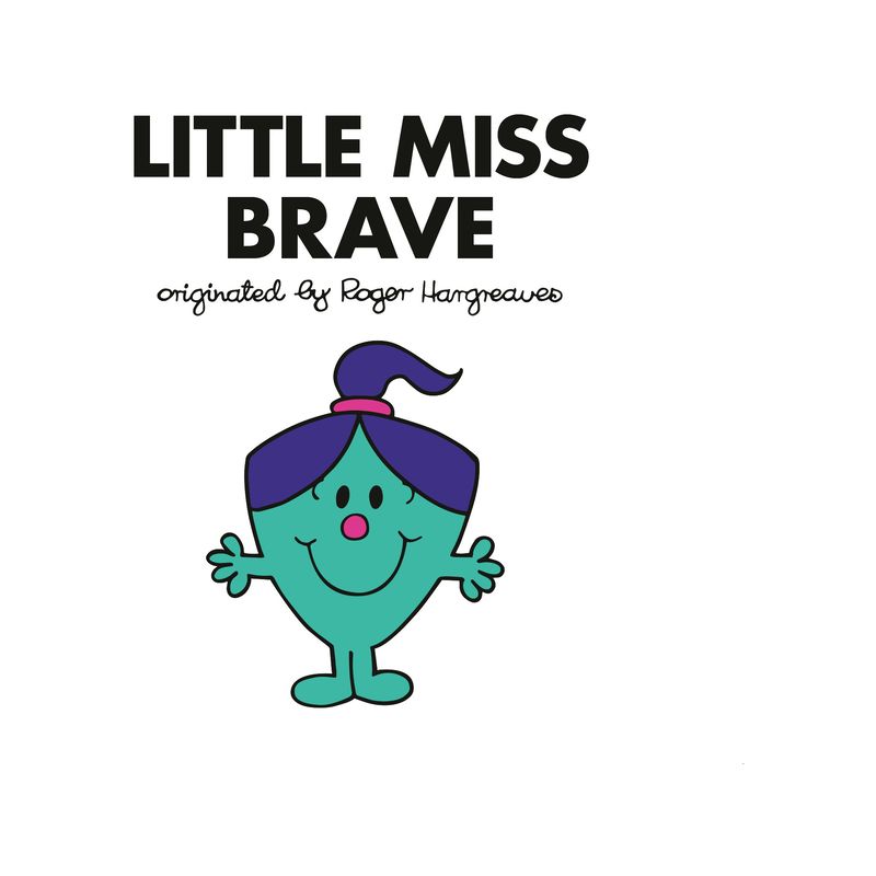 Little Miss Brave - (Mr. Men and Little Miss) by  Adam Hargreaves (Paperback), 1 of 2