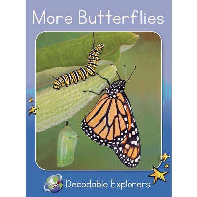 More Butterflies - (Red Rocket (Tm) Readers Decodable Explorers) by  Pam Holden (Paperback)