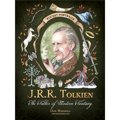 J.R.R. Tolkien - (Pocket Portraits) by  Don Marshall (Hardcover)