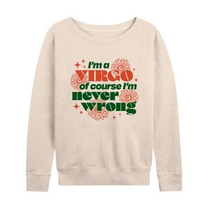 Women's - Instant Message - Virgo Never Wrong Lightweight French Terry Wide Neck Long Sleeve Graphic Shirt - 1 of 4