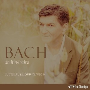 Luc Beausejour - Bach: Un Itineraire (CD) - 1 of 1