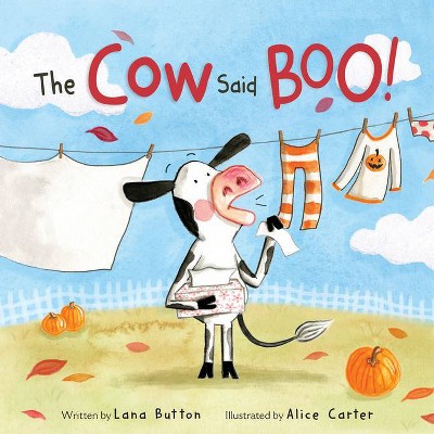 The Cow Said Boo! - by  Lana Button (Hardcover)