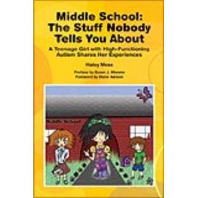 Middle School the Stuff Nobody Tells You about - by  Haley Moss (Paperback)