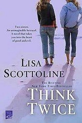 Think Twice (Reprint) (Paperback) by Lisa Scottoline
