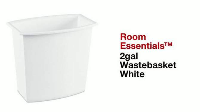 2gal Wastebasket White - Room Essentials&#8482;, 2 of 7, play video