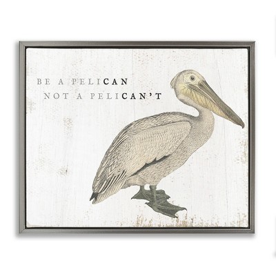 Stupell Industries Funny Pelican Beach Phrase Pun, 31" x 25"