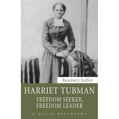 Harriet Tubman - (Quest Biography) by  Rosemary Sadlier (Paperback)