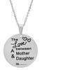 Steeltime 18" Ladies stainless steel double sided 'the love between a mother and daughter is…' circle pendant. Color Options: Silver, Gold - 2 of 3