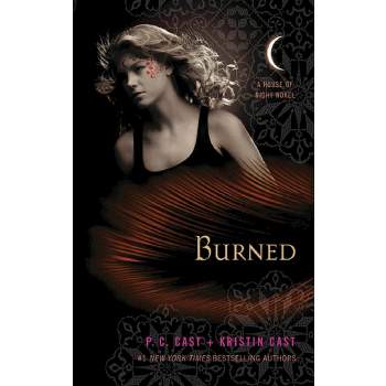 Burned (Reprint) (Paperback) by P. C. Cast