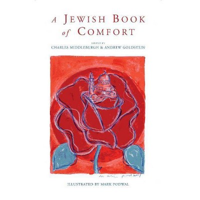 A Jewish Book of Comfort - by  Charles Middleburgh & Andrew Goldstein (Hardcover)