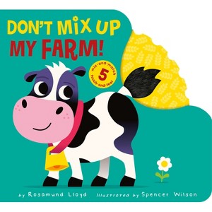 Don't Mix Up My Farm! - by  Rosamund Lloyd (Board Book) - 1 of 1