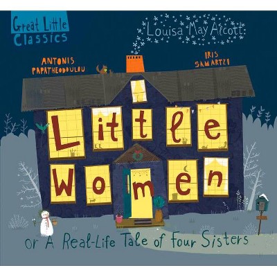 Little Women - (Great Little Classics) by  Antonis Papatheodoulou (Hardcover)