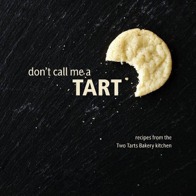 Don't Call Me a Tart - by  Elizabeth Ann Beekley & Cecelia Marie Korn (Paperback)