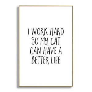 EnvyArt Cat Better Life Metal Framed Art Print - Deny Designs - 1 of 3