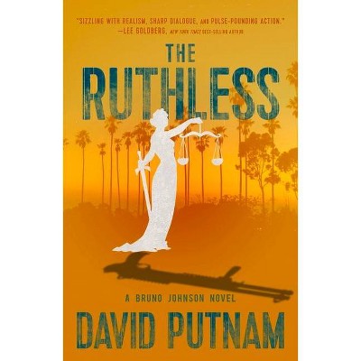 The Ruthless, 8 - (Bruno Johnson Thriller) by  David Putnam (Hardcover)