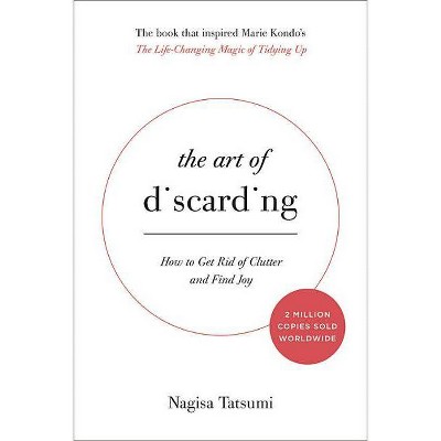  The Art of Discarding - by  Nagisa Tatsumi (Hardcover) 