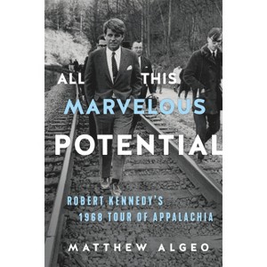All This Marvelous Potential - by  Matthew Algeo (Paperback) - 1 of 1