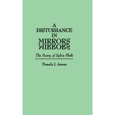 A Disturbance in Mirrors - (Contributions in Women's Studies) by  Pamela J Annas (Hardcover)